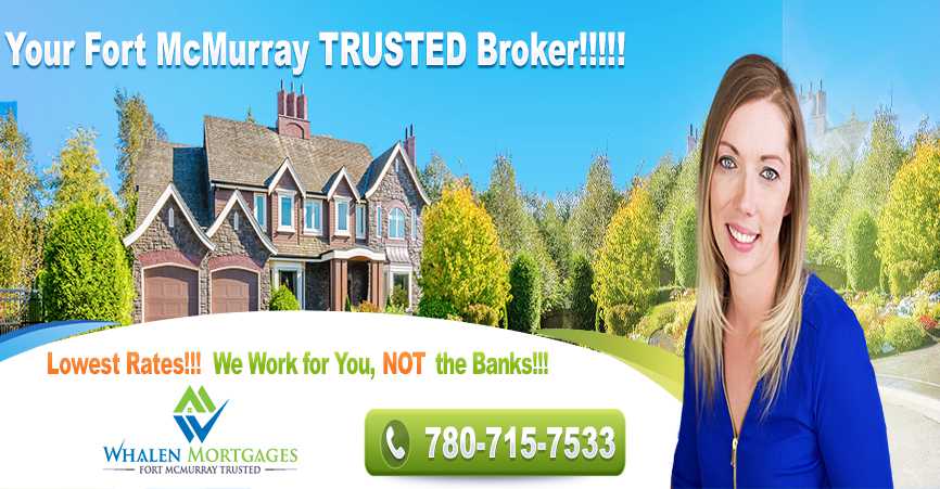 Fort McMurray Mortgage Broker | Lowest Mortgage Rates | Mortgage Broker Fort McMurray